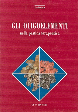 GLI OLIGOELEMENTI nella pratica terapeutica